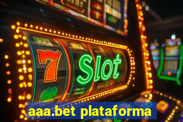 aaa.bet plataforma